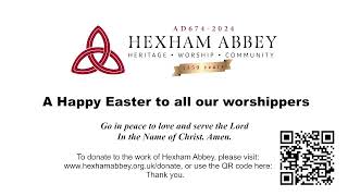 Hexham Abbey Parish Eucharist 10 am Sunday May 12th [upl. by Schuman712]