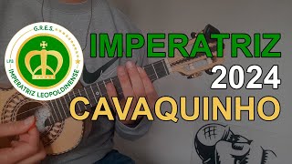 Imperatriz Leopoldinense 2024  Samba Enredo  Cavaquinho [upl. by Abroms]