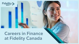 Careers in Finance at Fidelity Canada [upl. by Soneson]