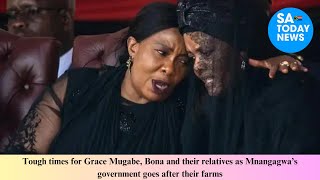 Tough times for Grace Mugabe Bona and their relatives as Mnangagwa’s government goes after their fa [upl. by Ealasaid249]