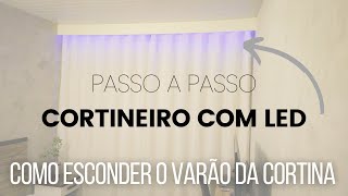 Como Esconder o Varão ou Trilho das Cortinas  Cortineiro Com LEDs Faça Você Mesmo [upl. by Nirrek]