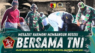 MERAJUT HARMONI MEMBANGUN NEGERI BERSAMA TNI MELALUI KARYA BHAKTI [upl. by Lehrer]