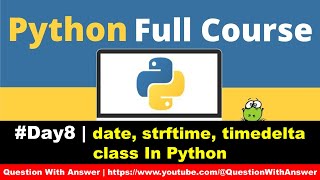 Date time timedelta class in Python  Python tutorial  day7 python python3 pythontutorial [upl. by Mendy]