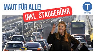 Maut für Alle I DAS sind die Pläne inkl Staugebühr Strafe für eAutos [upl. by Ainotal]