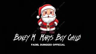 🎄Boney M Marys Boy Child🎄 Fadel dunggio official [upl. by Eraste]