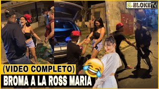 BROMA A LA ROSS MARIA  VIDEO ORIGINAL Y COMPLETO [upl. by Supple]