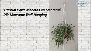 Tutorial PORTA MACETAS en MACRAMÉ Fácil para Principiantes  DIY Macrame Plant Hanger for Beginners [upl. by Eerazed]