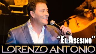 Lorenzo Antonio  quotEl Asesinoquot en vivo [upl. by Ynnot]