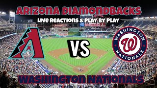 Arizona Diamondbacks vs Washington Nationals  Live Play by Play and Reactions [upl. by Biernat]