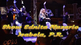 Show Ednita Nazario Fiestas Patronales Isabela PR 2024 Viajando con MrMarrero [upl. by Anrat6]