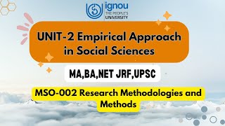 Empirical Approach in Social Sciences MSO02 Research methodology and methods UNIT 2 [upl. by Haile175]