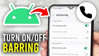 How To Turn On amp Off Call Barring On Android  Full Guide [upl. by Suoirtemed]