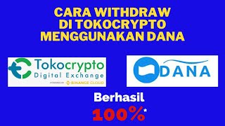 CARA WITHDRAW DI TOKOCRYPTO MENGGUNAKAN AKUN DANA BISA BERHASIL [upl. by Ymaj]