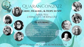 Grief Healing amp Hope in SFF  Panel  QuaranCon2022 [upl. by Perretta903]