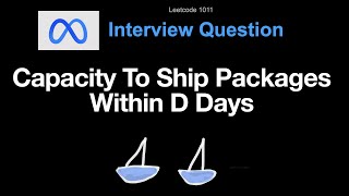 Leetcode 1011 Capacity To Ship Packages Within D Days [upl. by Welker]