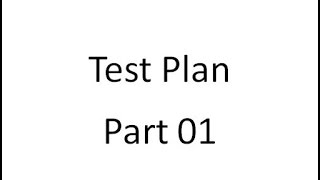 How to write a Test Plan Part 1  SOLVED [upl. by Zurn]