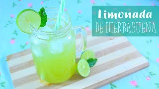 LIMONADA DE HIERBABUENA DELICIOSA Y REFRESCANTE bebida  saludable  receta  Mirem Itziar ❤ [upl. by Nnyla]