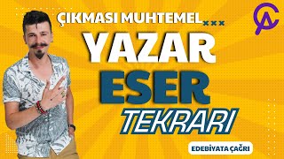 AYT EDEBİYATTA ÇIKMASI MUHTEMEL YAZAR  ESER TEKRARI aytedebiyat [upl. by Aratehs]