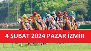 4 ŞUBAT 2024 PAZAR İZMİR AT YARIŞI TAHMİNLERİ VE YORUMLARI [upl. by Bhatt]