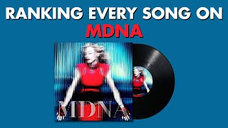 Ranking EVERY SONG On MDNA By Madonna 🧬 MadonnaMarathon Ep12 [upl. by Novar]