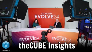 theCUBE Insights  Cloudera Evolve 2024 [upl. by Kensell]