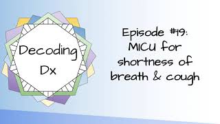 Episode 19 MICU for Shortness of Breath [upl. by Gertrud]