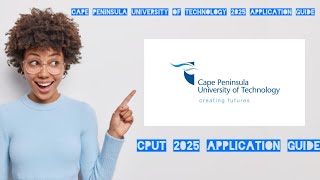 HOW TO APPLY ONLINE AT CPUT FOR 2025CAPE PENINSULA UNIVERSITY OF TECHNOLOGY [upl. by Alesi]