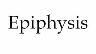 How to Pronounce Epiphysis [upl. by Akciret]