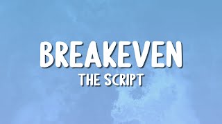 The Script  Breakeven Lyrics [upl. by Asyal]