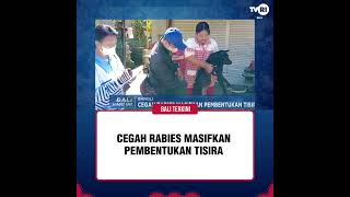 CEGAH RABIES MASIFKAN PEMBENTUKAN TISIRA [upl. by Onibag]