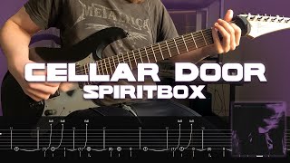 Cellar Door  Spiritbox ONSCREEN TABS ONETAKE COVER [upl. by Anilef]