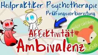 Heilpraktiker Psychotherapie LERNVIDEO AMBIVALENZ Affektivität Schizophrenie Suizidalität [upl. by Broeker493]