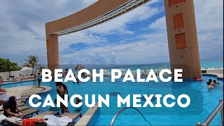 BEACH PALACE  WALKAROUND  CANCUN MEXICO [upl. by Atinad]