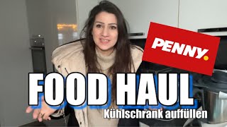 FOOD HAUL  PENNY  KÜHLSCHRANK AUFFÜLLEN  EINKAUFEN [upl. by Regni]