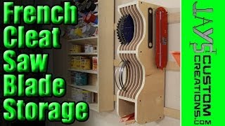 French Cleat Saw Blade Storage  133 [upl. by Tsenre]