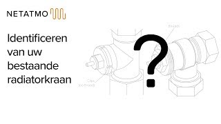 Identificeren van uw bestaande radiatorkraan [upl. by Lleneg]