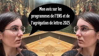 Mon avis sur les programmes de lENS et de lagrégation de lettres 2025 [upl. by Orelle29]