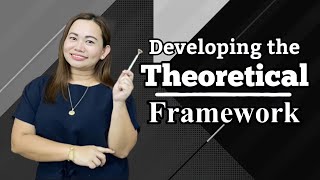 Developing the Theoretical Framework [upl. by Auqinihs]