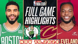 Boston Celtics Vs Cleveland Cavaliers FULL GAME Highlights Nov 192024 NBA Season 202425 [upl. by Whitehurst]