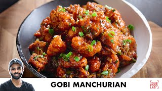 Gobi Manchurian  Restaurant Style  गोबी मंचूरियन बनाने का आसान तरीका  Chef Sanjyot Keer [upl. by Aneroc906]