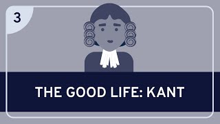 PHILOSOPHY  The Good Life Kant HD [upl. by Bainter]