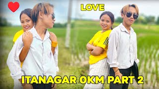 ITANAGAR 0KM PART 2 LOCAL MOVIE 🎥 RaiBhaiofficial itanagar arunachal [upl. by Rodriguez332]