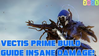 Warframe Vectis Prime Build 2021 Guide 3 forma  Update 305 [upl. by Meldon823]