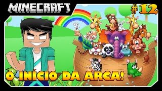 Minecraft  REZENOÉ 12 O INÍCIO DA ARCA DE REZENDE [upl. by Wiltz249]