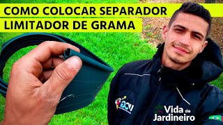 Como colocar separador de grama JEITO CERTO  PASSOAPASSO  Vida de Jardineiro Limitador 2020 [upl. by Jaffe]