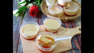 Puding Karamel Yg Paling Sedap Mudah amp Pelbagai TIPS [upl. by Shoshana449]