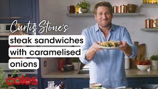 Curtis Stone’s Steak Sandwiches with Caramelised Onions [upl. by Enuj]