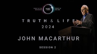 John MacArthur  Truth amp Life 2024 Session 2 [upl. by Gershom579]