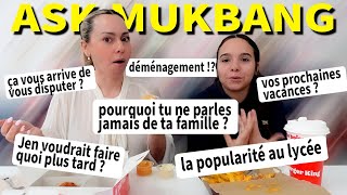 ASK MUKBANG  disputes popularité au lycée ma famille futur déménagement …  FAQ Partie 1 [upl. by Eimaj]