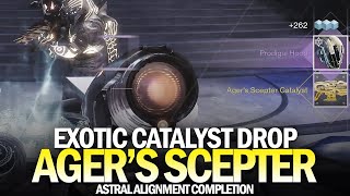 Agers Scepter Exotic Catalyst Drop Astral Alignment Completion Destiny 2 [upl. by Nodnalb]